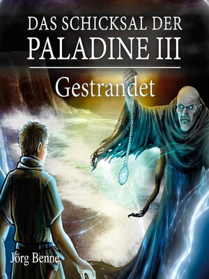 cover image of Gestrandet--Das Schicksal der Paladine, Band 3 (ungekürzt)